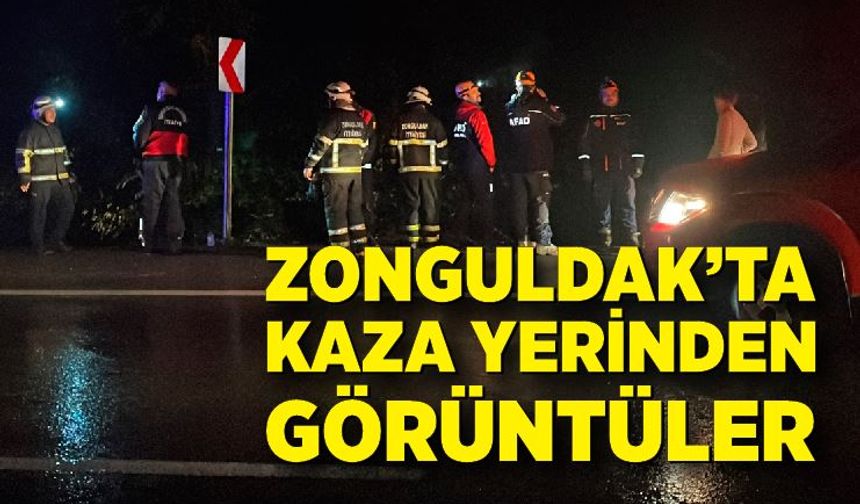 Zonguldak'ta feci kazadan görüntüler