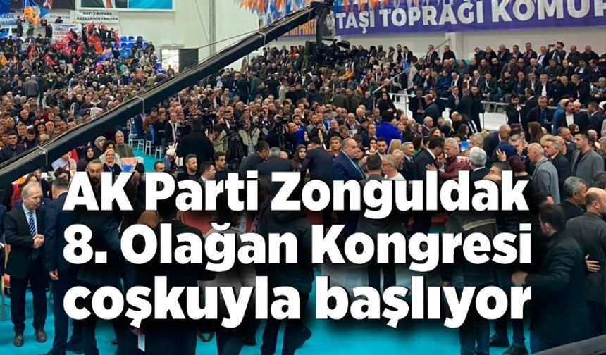 AK Parti Zonguldak 8. Olağan Kongresi coşkuyla başlıyor