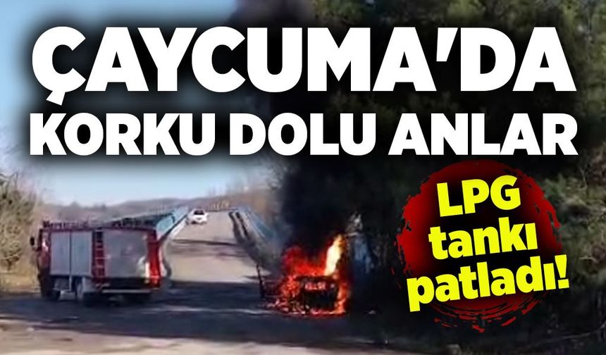 Çaycuma'da korku dolu anlar: LPG tankı patladı!