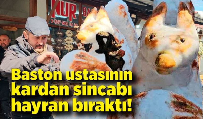 Baston ustasının kardan sincabı görenleri hayran bıraktı