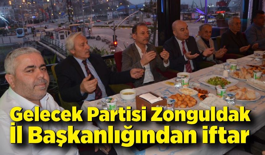 Gelecek Partisi Zonguldak İl Başkanlığından iftar