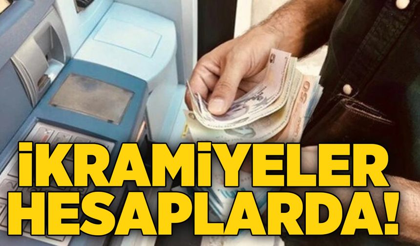 İkramiyeler hesaplarda