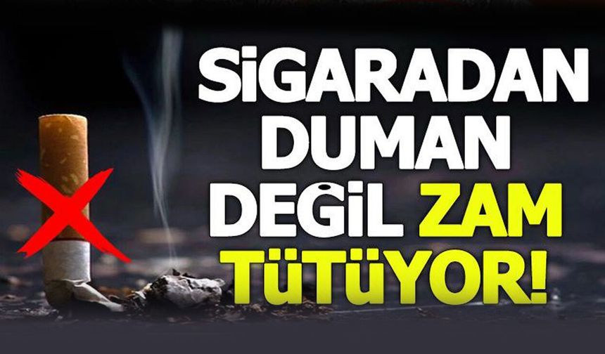 Bir sigara grubuna daha zam: En pahalı paket artık 120 TL