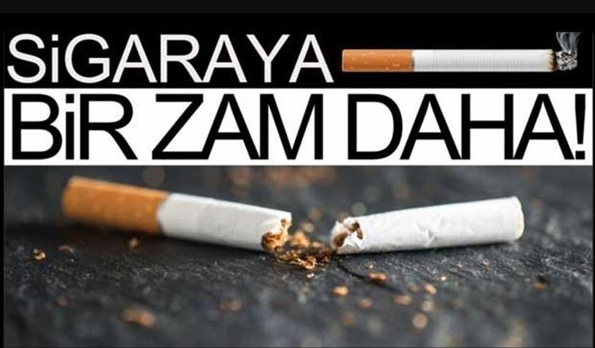 Tiryakileri üzen haber: Sigaraya zam üstüne zam!