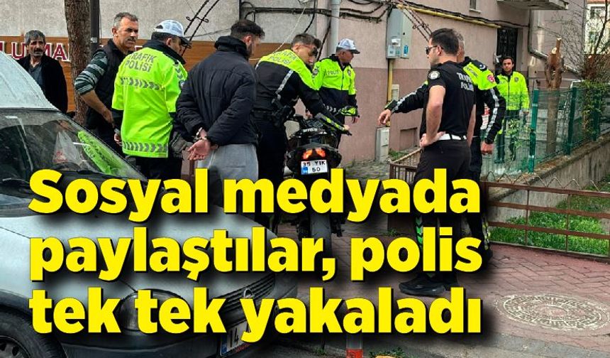 Sosyal medyada paylaştılar, polis tek tek yakaladı