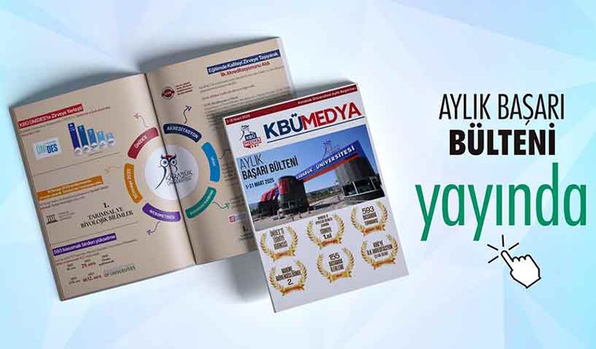 KBÜ "Mart 2025 Aylık Başarı Bülteni" yayımlandı
