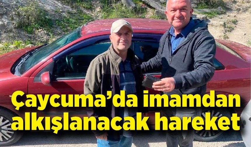 Çaycuma’da imamdan alkışlanacak hareket