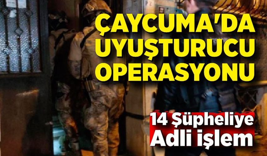 Çaycuma'da Uyuşturucu Operasyonu: 14 Şüpheliye Adli İşlem