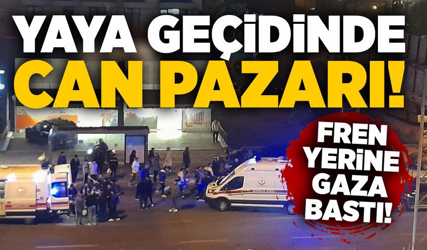 Fren yerine gaza bastı: Yaya geçidinde can pazarı!