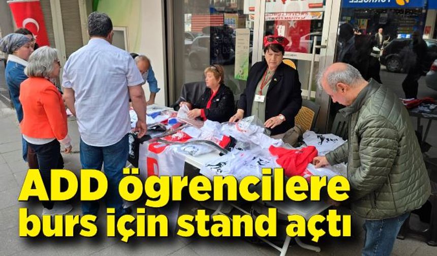 ADD ögrencilere burs için stand açtı