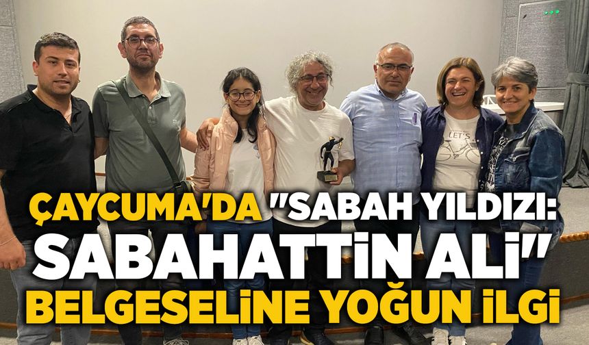 Çaycuma'da "Sabah Yıldızı: Sabahattin Ali" belgeseline yoğun ilgi