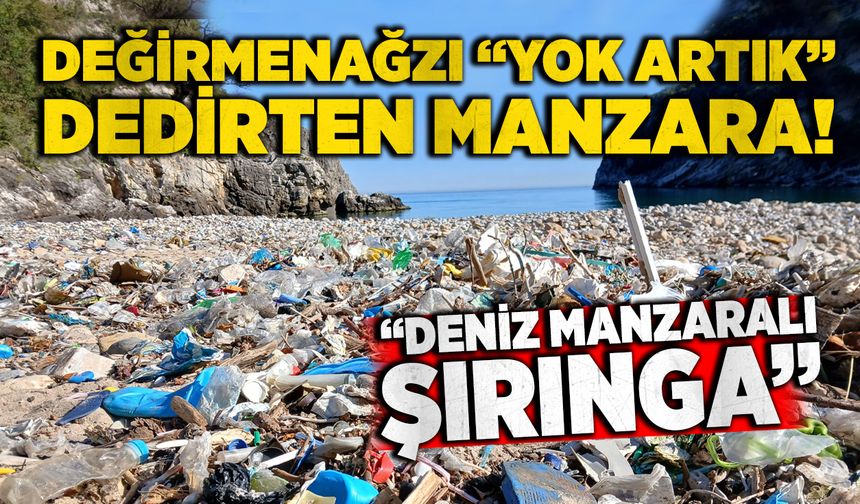 Değirmenağzı “Yok artık” dedirten manzara! “Deniz manzaralı şırınga”