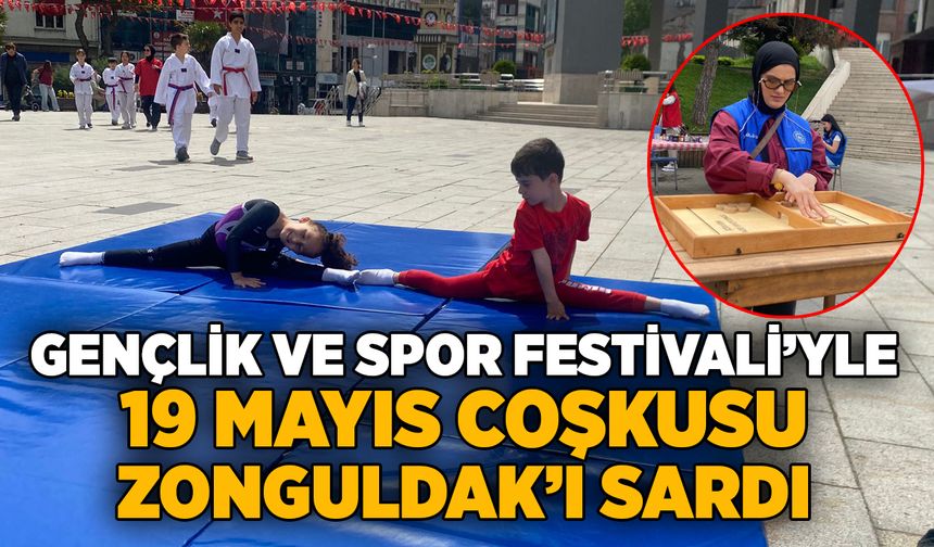 Gençlik ve Spor Festivali’yle 19 Mayıs Coşkusu Zonguldak’ı sardı