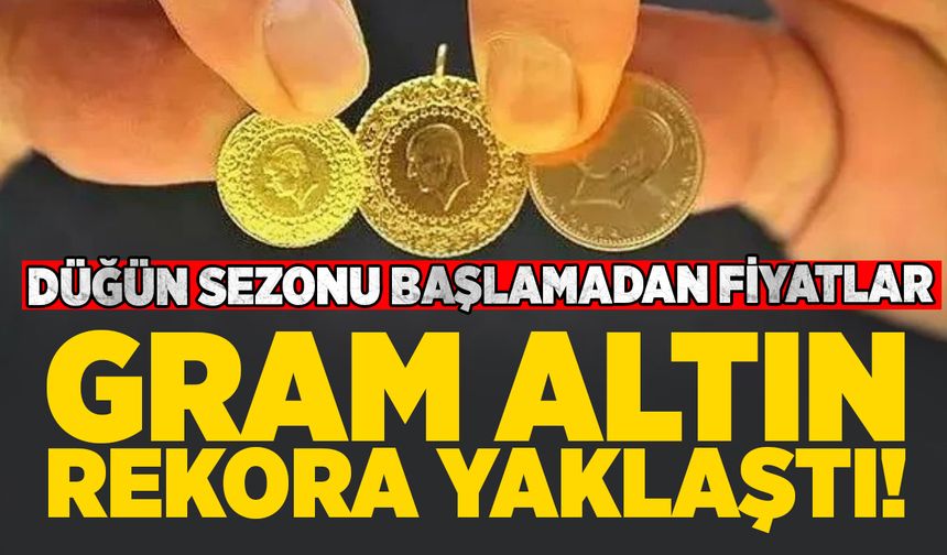 Düğün sezonu başlamadan fiyatlar arttı!  Gram altın rekora yaklaştı! İşte 11 Mayıs güncel altın fiyatları