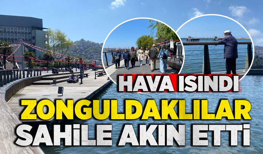 Hava ısındı, Zonguldaklılar sahile akın etti