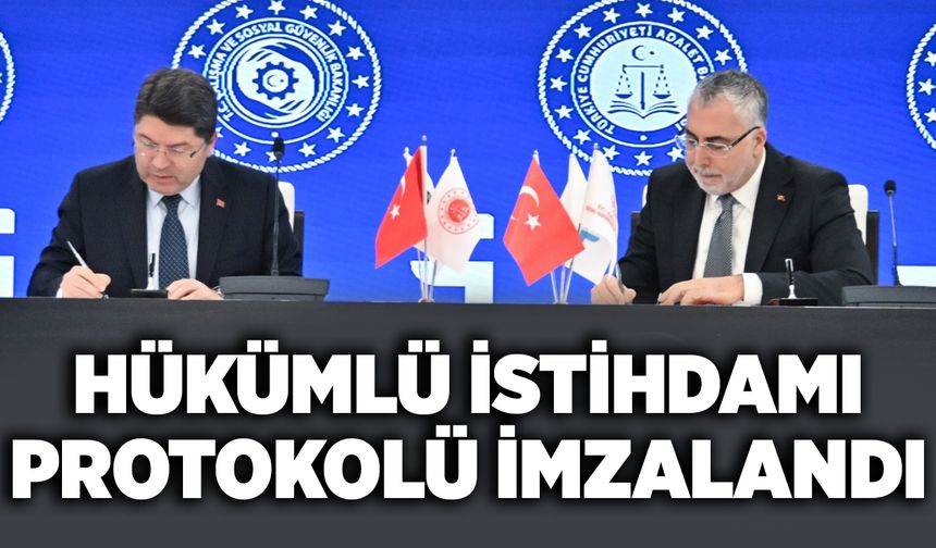 Hükümlü İstihdamı Protokolü imzalandı