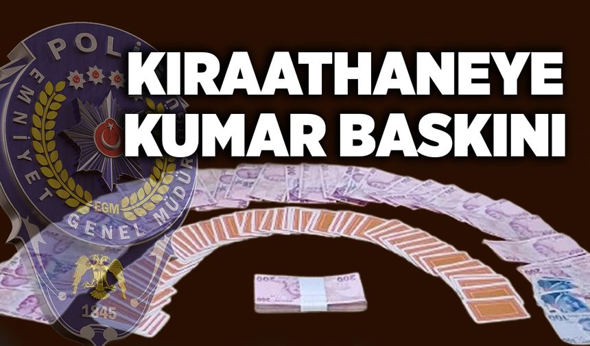 Kıraathaneye kumar baskını