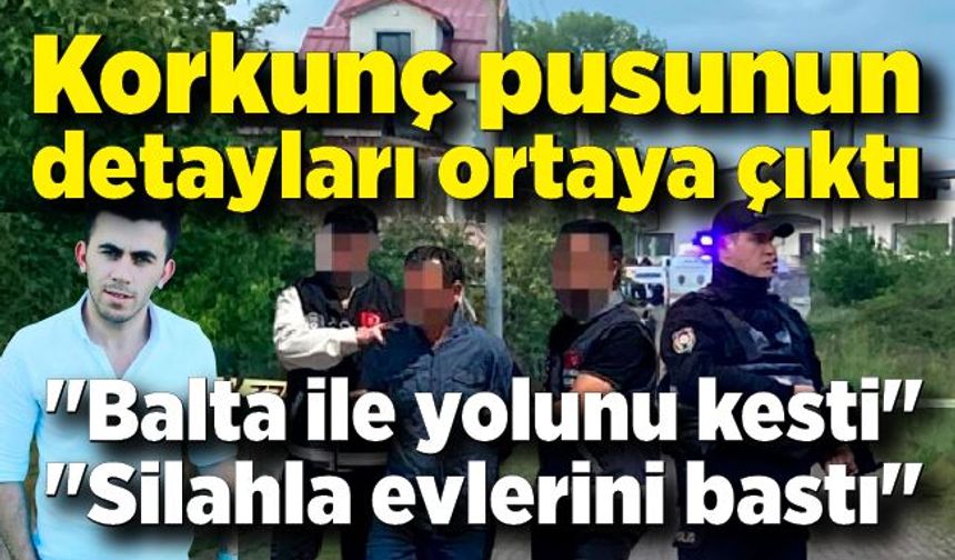 Korkunç pusunun detayları ortaya çıktı; Yeğenine 6 aydır husumet besliyormuş