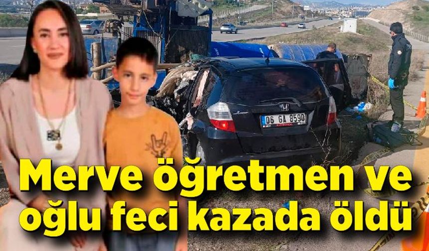 Merve öğretmen ve oğlu sonsuzluğa uğurlandı