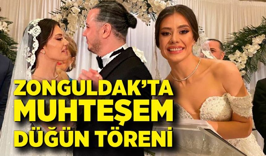 Zonguldak’ta muhteşem düğün töreni: Umut ve Doğa Can evlendi