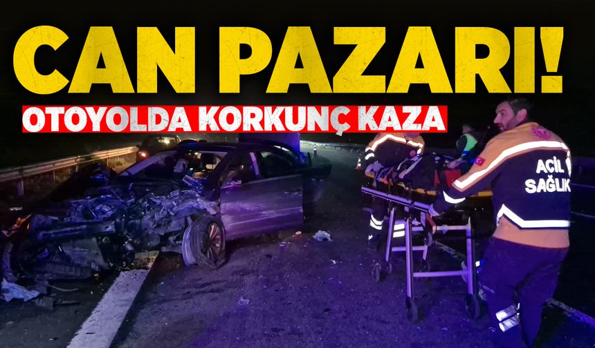 Can pazarı! Otoyolda korkunç kaza: 4 yaralı