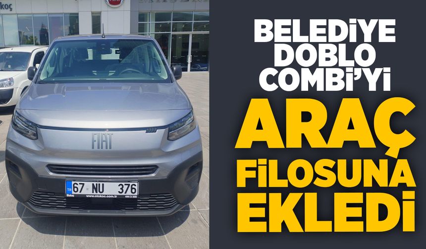 Devrek Belediyesi Doblo Combi'yi araç filosuna ekledi