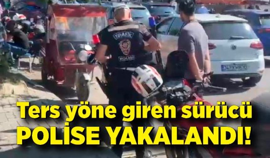 Ters yönden gelen motosiklet sürücüsüne para cezası