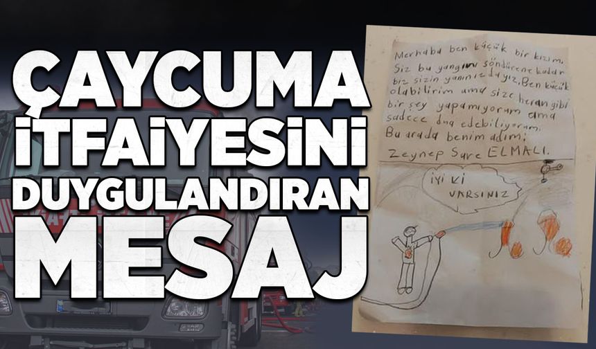Çaycuma İtfaiyesi'ni duygulandıran mesaj