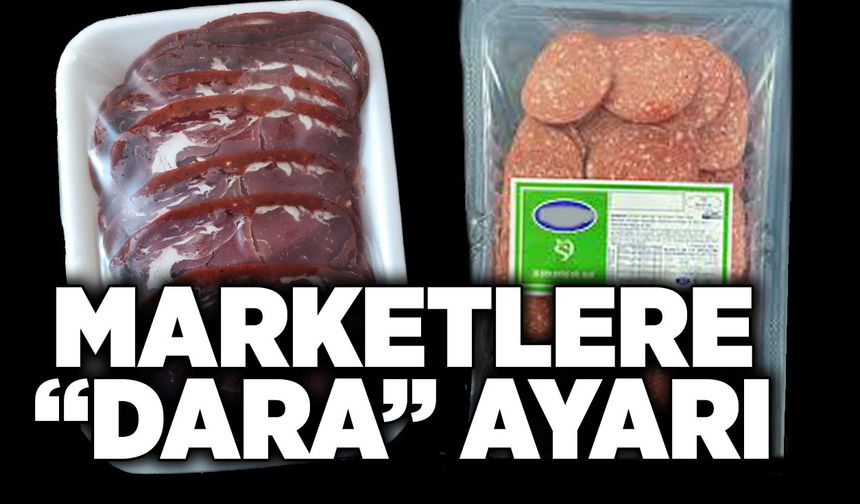 Marketlere “dara” ayarı