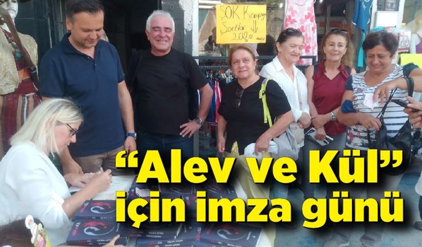 “Alev ve Kül” için imza günü