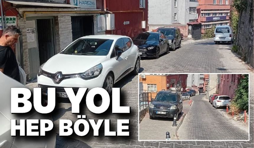 Bu yol hep böyle
