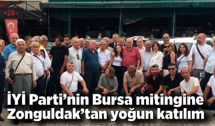 İYİ Parti’nin Bursa mitingine Zonguldak’tan yoğun katılım