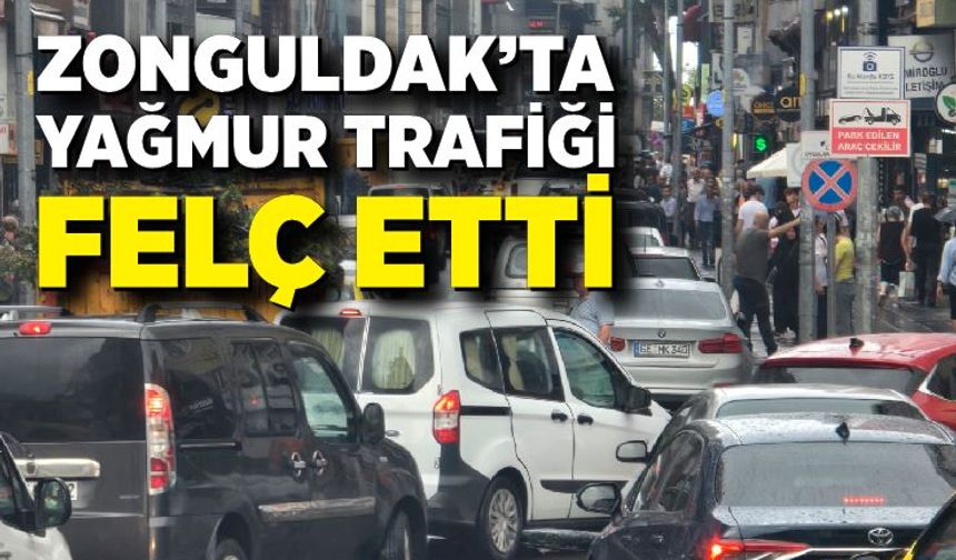 Zonguldak’ta yağmur trafiği felç etti