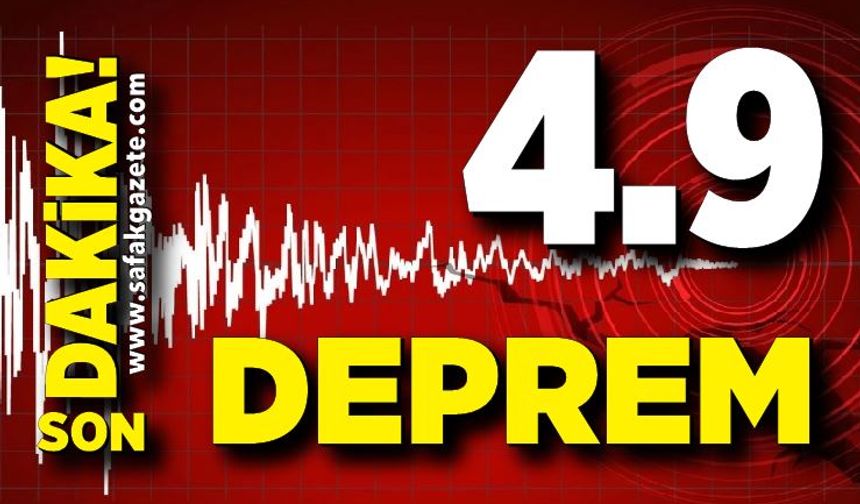 4,9 büyüklüğünde deprem! Vatandaşlar korku içinde...