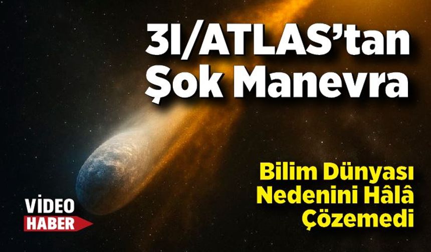 3I/ATLAS’tan Şok Manevra — Bilim Dünyası Nedenini Hâlâ Çözemedi