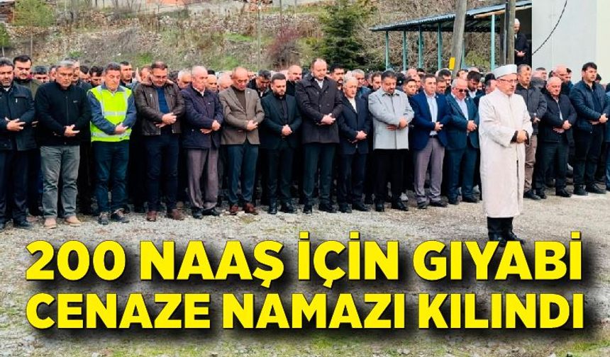 200 naaş için gıyabi cenaze namazı kılındı