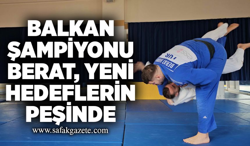 Balkan şampiyonu Berat, yeni hedeflerin peşinde