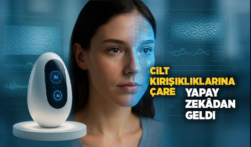 Cilt kırışıklıklarına çare yapay zekâdan geldi!