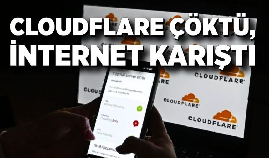 Cloudflare Çöktü, İnternet Trafiği Karıştı: Kullanıcılar Hata Mesajlarına Boğuldu