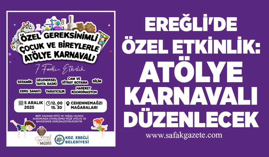 Ereğli'de özel etkinlik: Atölye Karnavalı düzenlecek