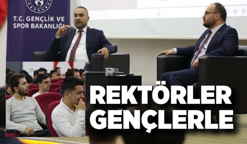 Rektörler Gençlerle