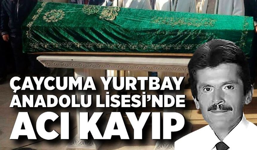 Çaycuma Yurtbay Anadolu Lisesi’nde acı kayıp: Sezai Karan hayatını kaybetti