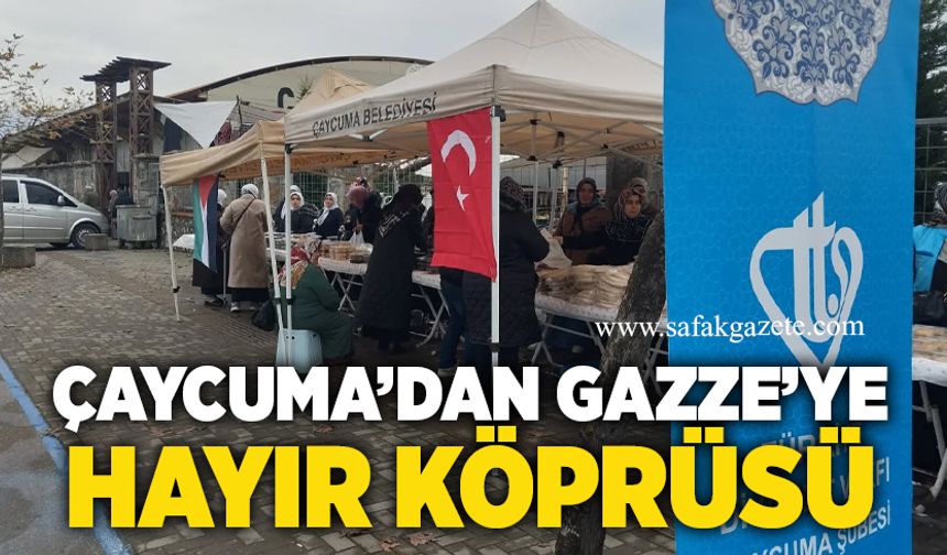Çaycuma’dan Gazze’ye hayır köprüsü