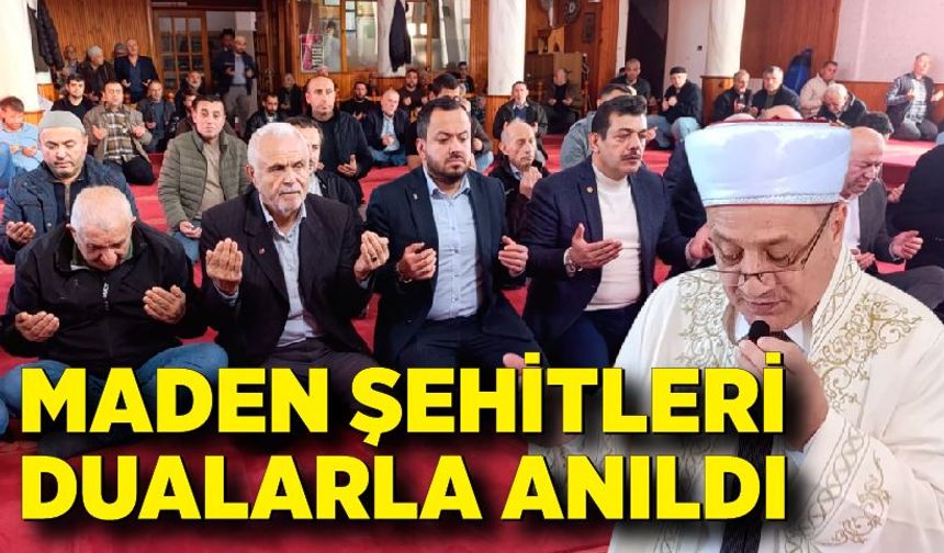 Maden şehitleri dualarla anıldı