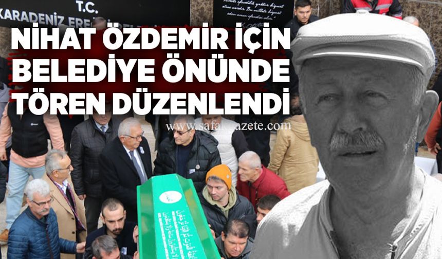 Nihat Özdemir için belediye önünde tören düzenlendi