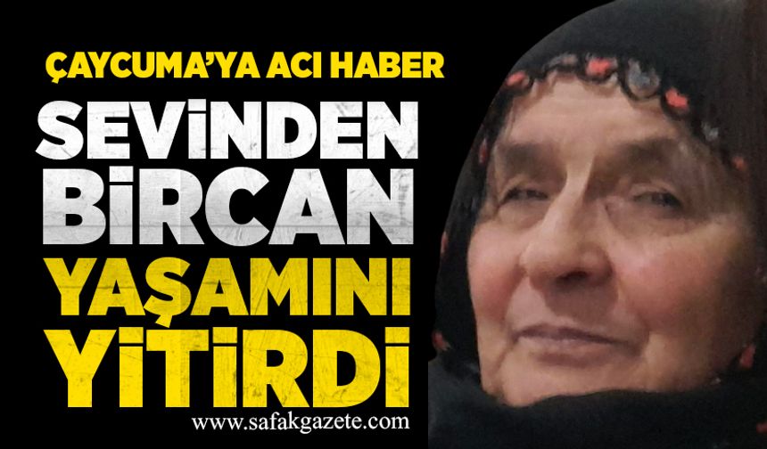 Sevinden Bircan vefat etti