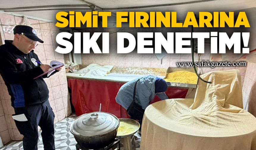 Devrek’te simit fırınlarına sıkı denetim!