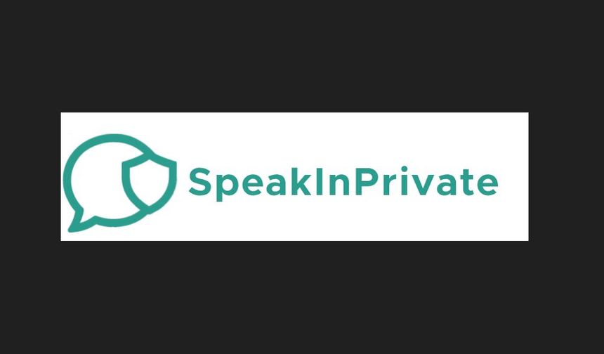 Yeni Nesil Güvenli Mesajlaşma: SpeakInPrivate ile Tam Gizlilik
