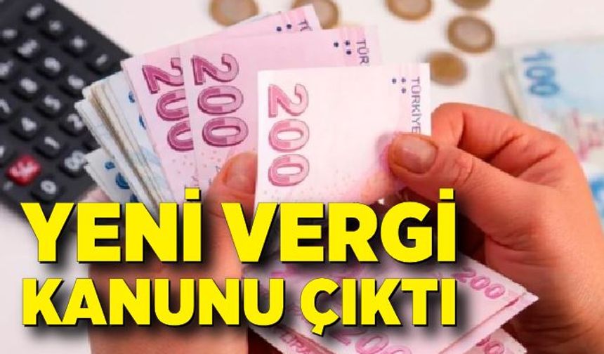 TBMM’den Vergi Paketi Geçti: Birçok Düzenleme Artık Yasada