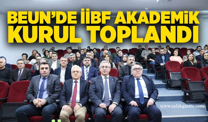 BEUN İİBF Akademik Kurul toplantısı gerçekleştirildi